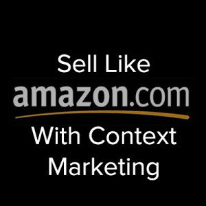 Context Marketing: Amazon’s Controversial Advantage
