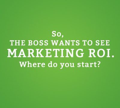 How Can I Learn to Show Marketing ROI?